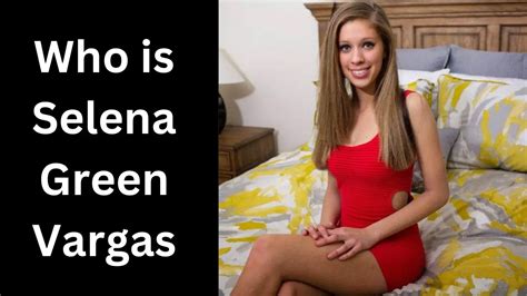 selena green vargas porn|Selena Green Vargas Playlist .